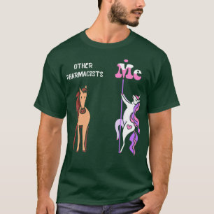 Other pharmacists Me Tee Unicorn Pharmacist Funny