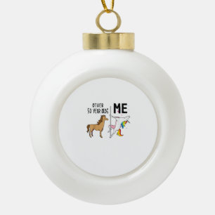 Other Unicorn 50 Year Olds Birthday And Me Gift Fo Ceramic Ball Christmas Ornament