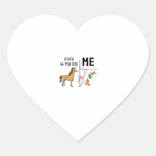 Other Unicorn 66 Year Olds Birthday And Me Gift Fo Heart Sticker