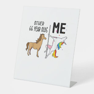 Other Unicorn 66 Year Olds Birthday And Me Gift Fo Pedestal Sign