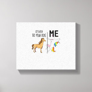 Other Unicorn 80 Year Olds Birthday And Me Gift Fo Canvas Print