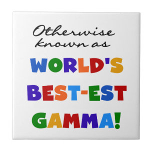 Otherwise Know Best-est Gamma Gifts Tile