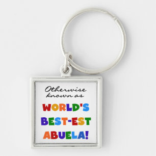 Otherwise Known as Best-est Abuela Gifts Key Ring