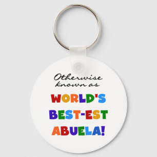 Otherwise Known as Best-est Abuela Gifts Key Ring