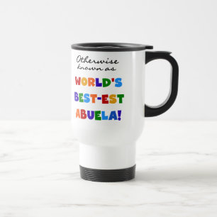 Otherwise Known as Best-est Abuela Gifts Travel Mug