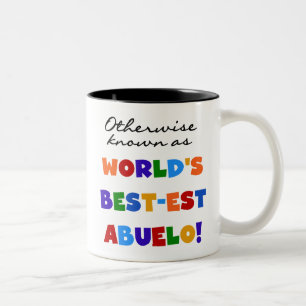 Otherwise Known As Best-est Abuelo Two-Tone Coffee Mug