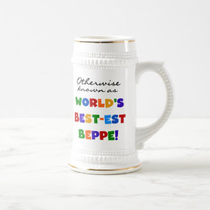 Otherwise Known as Best-est Beppe Beer Stein