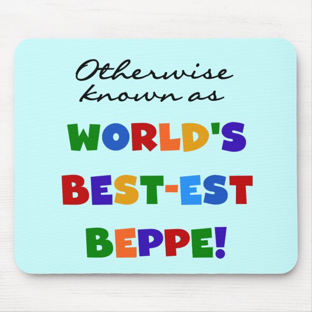 Otherwise Known as Best-est Beppe Mouse Pad (Front)