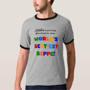 Otherwise Known as Best-est Beppe T-Shirt
