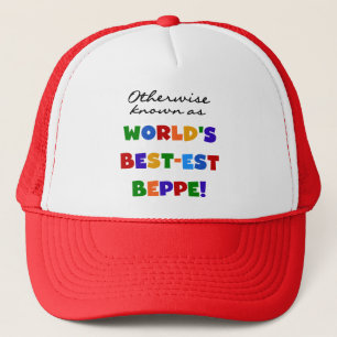 Otherwise Known as Best-est Beppe Trucker Hat