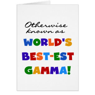 Otherwise Known as Best-est Gamma Gifts