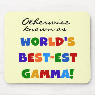Otherwise Known as Best-est Gamma Gifts Mouse Pad