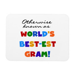 Otherwise Known as Best-est Gram Gifts Magnet