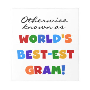 Otherwise Known as Best-est Gram Gifts Notepad