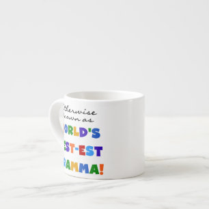Otherwise Known as Best-est Gramma Gifts Espresso Cup