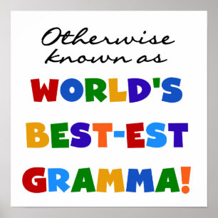 Otherwise Known as Best-est Gramma T-shirts Poster