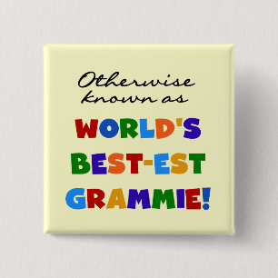 Otherwise Known as Best-est Grammie Gifts 15 Cm Square Badge