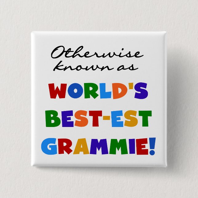 Otherwise Known as Best-est Grammie T-shirts 15 Cm Square Badge (Front)