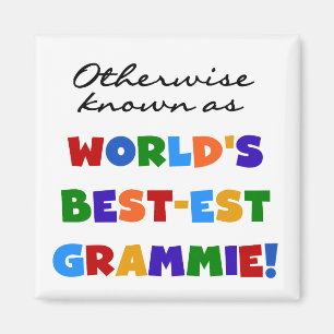 Otherwise Known as Best-est Grammie T-shirts Magnet