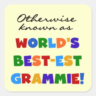 Otherwise Known as Best-est Grammie T-shirts Square Sticker