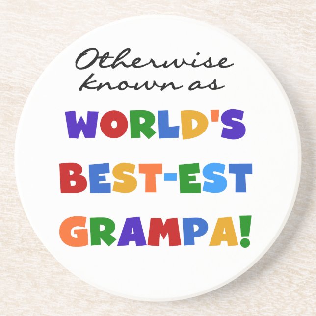 Otherwise Known as Best-est Grampa Tshirts Coaster (Front)