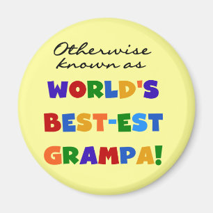 Otherwise Known as Best-est Grampa Tshirts Magnet