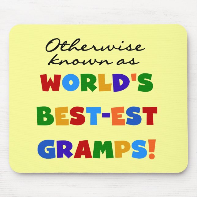 Otherwise Known as Best-est Gramps Mouse Pad (Front)