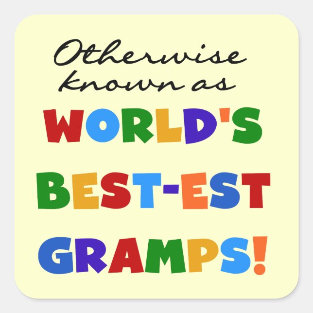 Otherwise Known as Best-est Gramps Square Sticker (Front)