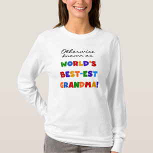 Otherwise Known as Best-est Grandma Gifts T-Shirt