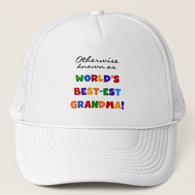 Otherwise Known as Best-est Grandma Gifts Trucker Hat (Front)