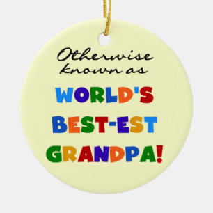 Otherwise Known as Best-est Grandpa Gifts Ceramic Tree Decoration