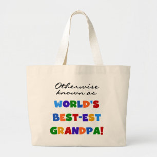 Otherwise Known as Best-est Grandpa Gifts Large Tote Bag