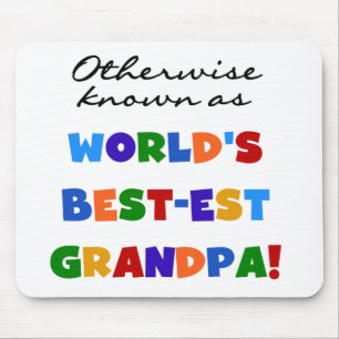 Otherwise Known as Best-est Grandpa Gifts Mouse Pad