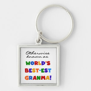 Otherwise Known as Best-est Granma Gifts Key Ring
