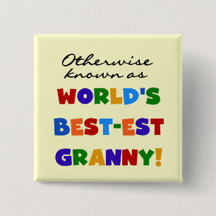 Otherwise Known as Best-est Granny Gifts 15 Cm Square Badge