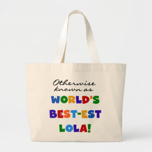 Otherwise Known as Best-est Lola Gifts Large Tote Bag