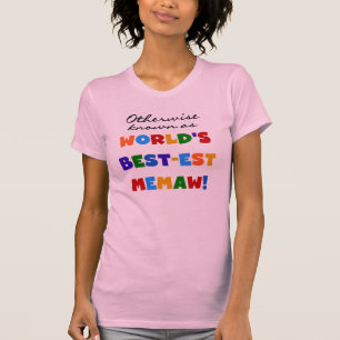Otherwise Known as Best-est Memaw Tshirts