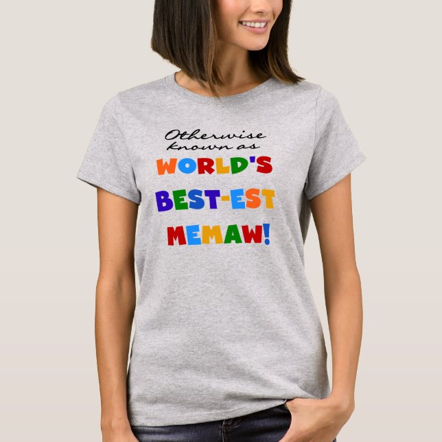 Otherwise Known as Best-est Memaw Tshirts (Front)