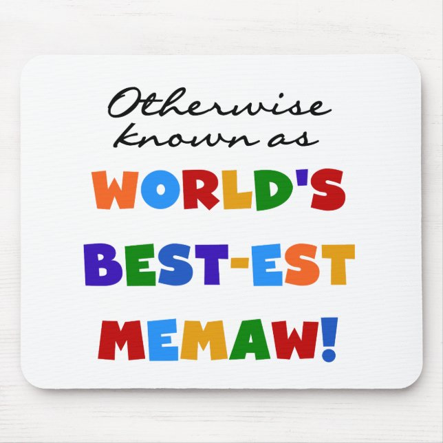 Otherwise Known as Best-est Memaw Tshirts Mouse Pad (Front)