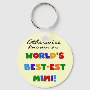 Otherwise Known as Best-est Mimi Gifts Key Ring