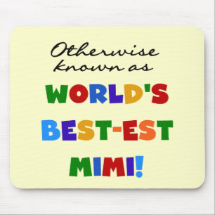 Otherwise Known as Best-est Mimi Gifts Mouse Pad