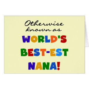Otherwise Known as Best-est Nana Tshirts