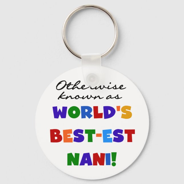Otherwise Known as Best-est Nani Tshirts and GIfts Key Ring (Front)