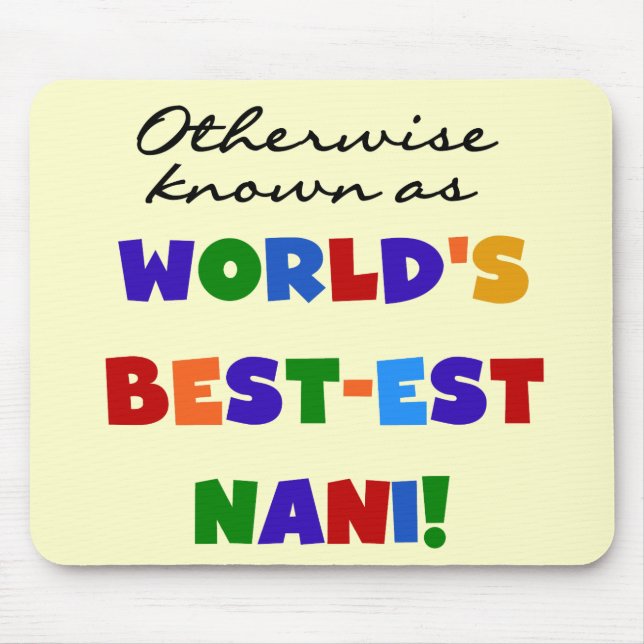 Otherwise Known as Best-est Nani Tshirts and GIfts Mouse Pad (Front)