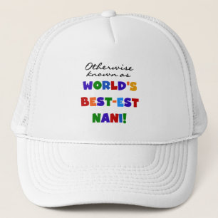 Otherwise Known as Best-est Nani Tshirts and GIfts Trucker Hat