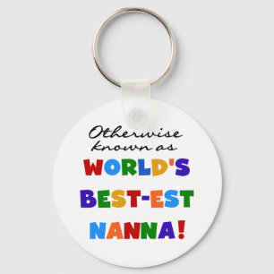 Otherwise Known as Best-est Nanna Gifts Key Ring