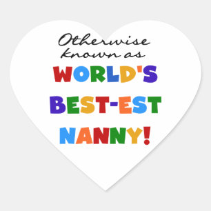 Otherwise Known as Best-est Nanny Gifts Heart Sticker
