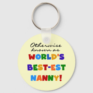 Otherwise Known as Best-est Nanny Gifts Key Ring