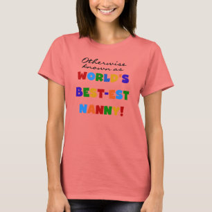 Otherwise Known as Best-est Nanny Gifts T-Shirt