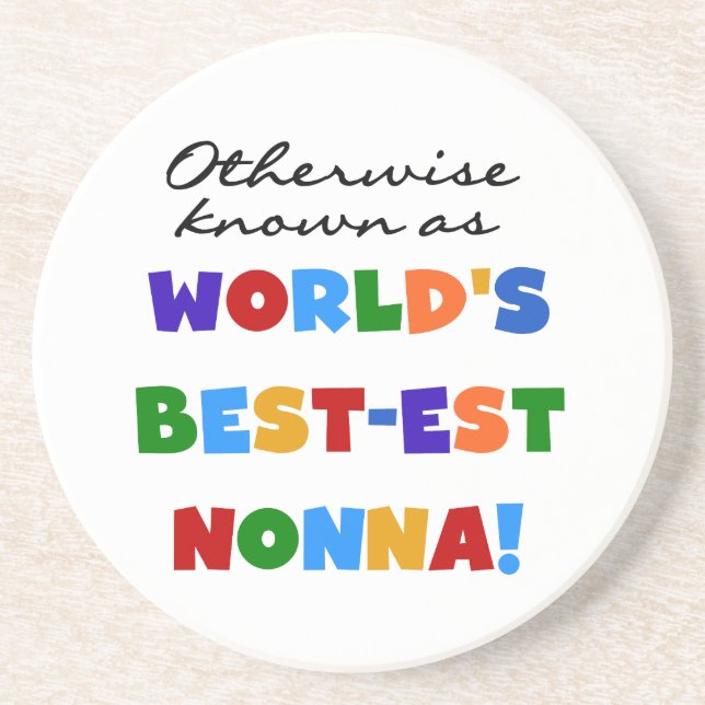 Otherwise Known as Best-est Nonna Tshirts Gifts Coaster (Front)